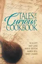 Tales of the Curious Cookbook - RJ Scott, Amy Lane, Marie Sexton