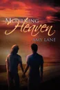 Mourning Heaven - Amy Lane