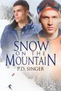 Snow on the Mountain - P.D. Singer