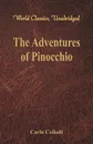 The Adventures of Pinocchio (World Classics, Unabridged) - Carlo Collodi