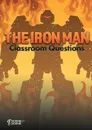 The Iron Man Classroom Questions - Amy Farrell
