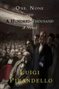 One, None and a Hundred Thousand - Luigi Pirandello, Samuel Putnam