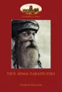 Thus Spake Zarathustra. A Book for All and None (Aziloth Books) - Friedrich Nietzsche