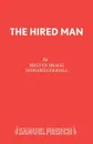 The Hired Man - Melvyn Bragg, Howard Goodall