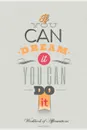 If You Can Dream It You Can Do It Workbook of Affirmations If You Can Dream It You Can Do It Workbook of Affirmations. Bullet Journal, Food Diary, Recipe Notebook, Planner, To Do List, Scrapbook, Academic Notepad - Alan Haynes