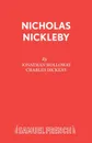 Nicholas Nickleby - Jonathan Holloway, Чарльз Диккенс