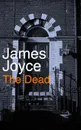 The Dead - Джеймс Джойс