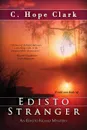 Edisto Stranger - C. Hope Clark