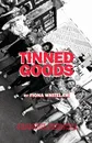 Tinned Goods - Fiona Whitelaw