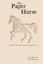 The Paper Horse. A Peek into the past through Trove - Kim Hedrich