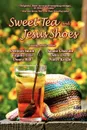 Sweet Tea and Jesus Shoes - Deborah Smith, Debra Dixon, Sandra Chastain