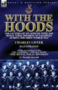 With the Hoods. the Letters of an Officer with the Royal Naval Division at Gallipoli during the First World War, With an Extract on the Gallipoli Campaign from .The Royal Naval Division. - Charles Lister, Douglas Jerrold