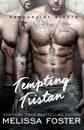 Tempting Tristan. Tristan Brewer - Melissa Foster