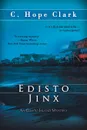 Edisto Jinx - C. Hope Clark