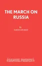 The March on Russia - David Storey