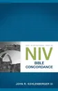 NIV Bible Concordance - John R. Kohlenberger III