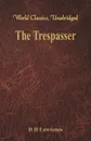 The Trespasser. (World Classics, Unabridged) - D H Lawrence