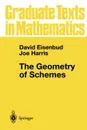 The Geometry of Schemes - David Eisenbud, Joe Harris