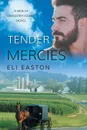 Tender Mercies - Eli Easton