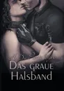 Das graue Halsband - H.B. Pattskyn, Feliz Faber