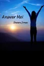 Answer Me. - Shawn Jones
