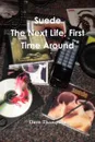 Suede. The Next Life, First Time Around - Dave Thompson