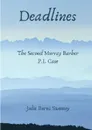 Deadlines. The 2nd Murray Barber P. I. Case - Julie Burns-Sweeney