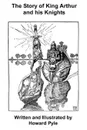The Story of King Arthur and his Knights - Howard Pyle