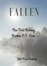 Fallen. The First Murray Barber P.I. Case - Julie Burns-Sweeney