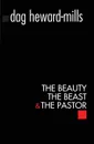 The Beauty, The Beast and the Pastor - Dag Heward-Mills