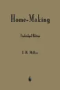 Home-Making - J.  R. Miller