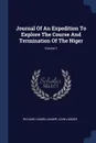 Journal Of An Expedition To Explore The Course And Termination Of The Niger; Volume 1 - Richard Lemon Lander, John Lander