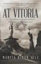 At Vitoria. A City.s Medieval Promise Between Christians and Sephardic Jews - Marcia Riman Selz