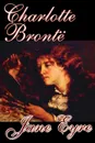 Jane Eyre by Charlotte Bronte, Juvenile Fiction, Classics - Charlotte Bronte