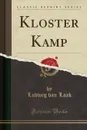 Kloster Kamp (Classic Reprint) - Ludwig van Laak