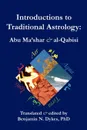 Introductions to Traditional Astrology - Abu Ma'shar, al-Qabisi