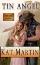 Tin Angel - Kat Martin, L.J. Martin