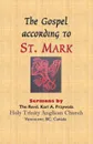 THE GOSPEL ACCORDING TO ST. MARK. Sermons by THE REVD. KARL A. PRZYWALA - KARL A PRZYWALA