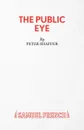 The Public Eye - Peter Shaffer