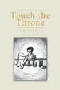 Touch the Throne - Samuel
