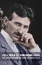 Das Verlorene Genie. das Aussergewohnliche Leben des Nikola Tesla - John J O'Neill, Leslie Eiselt