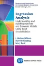 Regression Analysis. Understanding and Building Business and Economic Models Using Excel, Second Edition - J. Holton Wilson, Barry P. Keating, Mary Beal