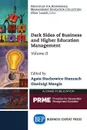 Dark Sides of Business and Higher Education Management, Volume II - Agata Stachowicz-Stanusch, Gianluigi Mangia