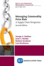Managing Commodity Price Risk. A Supply Chain Perspective, Second Edition - George A. Zsidisin, Janet L. Hartley, Barbara Gaudenzi