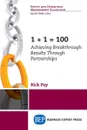 1.1 . 100. Achieving Breakthrough Results Through Partnerships - Rick Pay