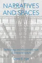 Narratives And Spaces. Technology and the Construction of American Culture - David E. Nye