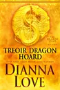 Treoir Dragon Hoard. Belador book 10 - Dianna Love