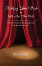 Nothing Like Work or Right in the D.Oyly Carte. A memoir of the D.Oyly Carte Opera Company in its final years 1975 - 1982 - David Mackie