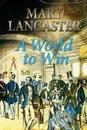 A World to Win - Mary Lancaster