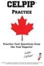 CELPIP Practice. Canadian English Language Proficiency Index Program. Practice Test Questions - Complete Test Preparation Inc.